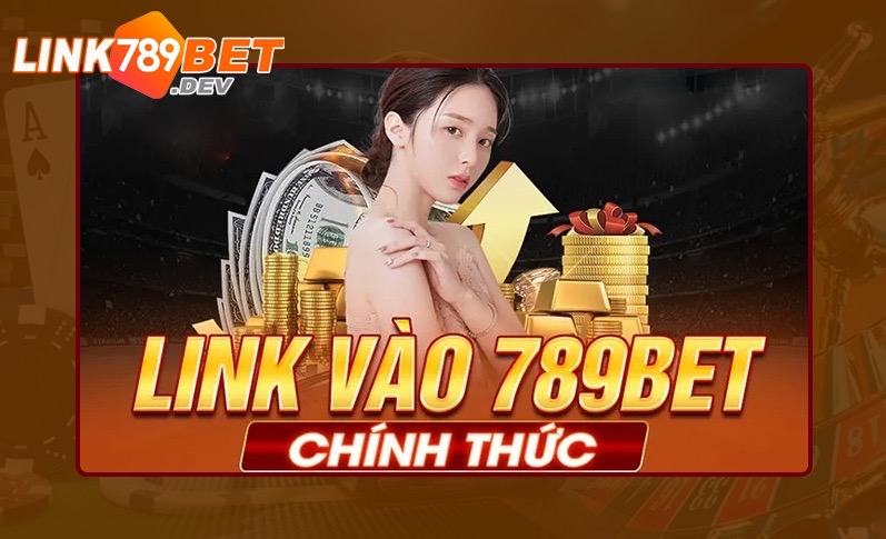 Link vào 789bet an toàn và chất lượng